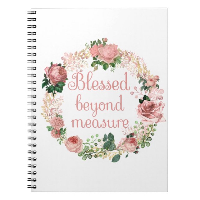 Blessed Beyond Measure/Blush Pink Floral Bouquet Notebook (Front)