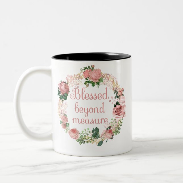 Blessed Beyond Measure/Blush Pink Floral Bouquet Two-Tone Coffee Mug (Left)