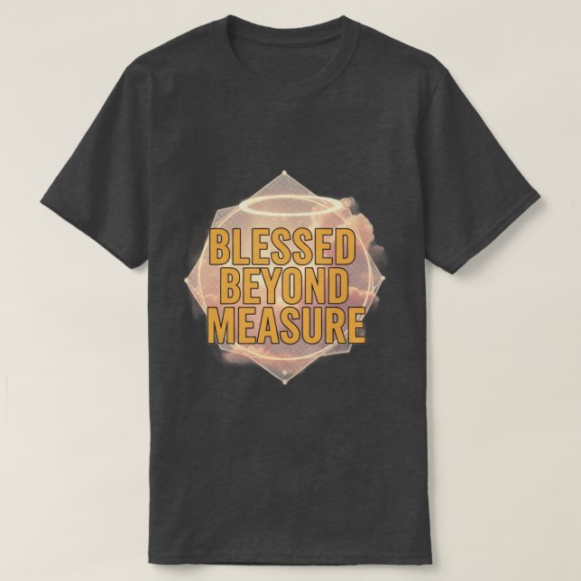Blessed Beyond Measure Christian Men’s T-Shirt  (Design Front)