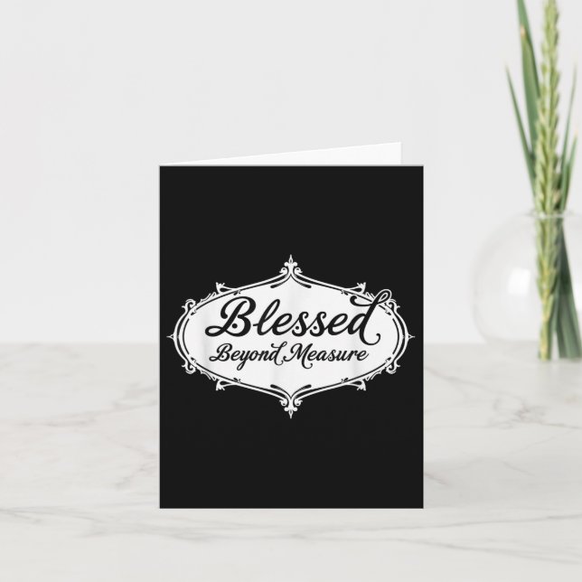 Blessed Beyond Measure Jesus God Christian  Card (Front)