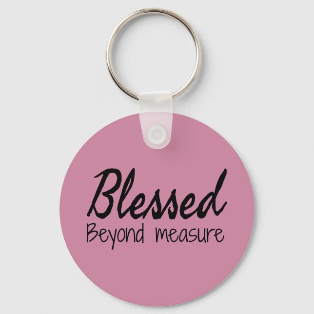 Blessed Beyond Measure Key Ring (Front)