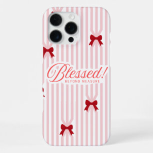Blessed beyond measure pink bow iphone 16 case. pro max case