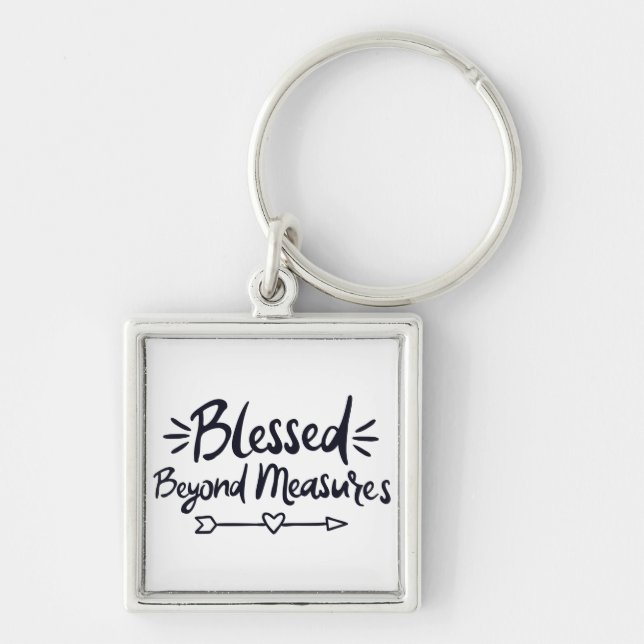 Blessed Beyond Measures Gospel Sayings Mere Christ Key Ring (Front)