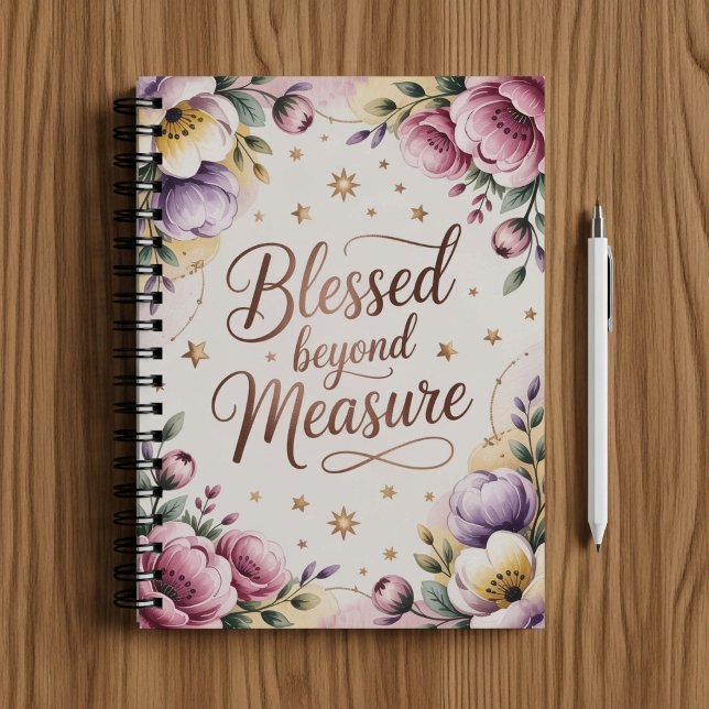 Blessed beyond my measure, Christian notebook  (Creator Uploaded)
