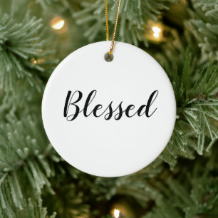 Blessed black white custom script cute Christmas Ceramic Ornament