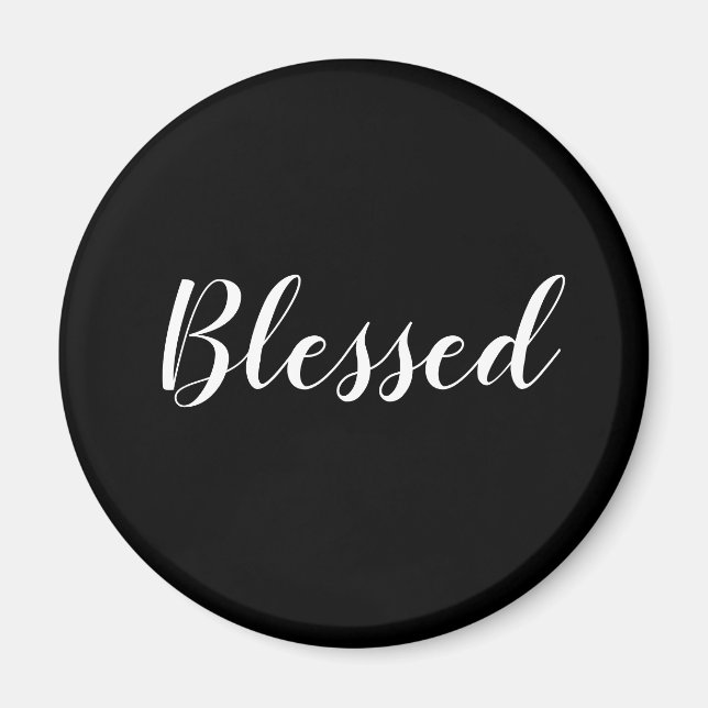 Blessed black & white custom script text cute magnet (Front)