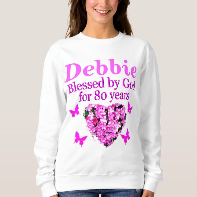 BLESSED BY GOD 80TH BIRTHDAY SWEATSHIRT (Front)