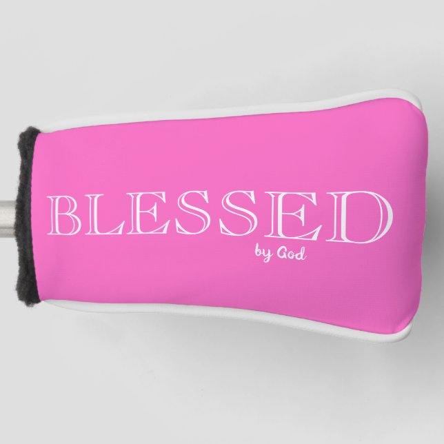 Blessed by God Christian Pink Golf Head Cover (Front)