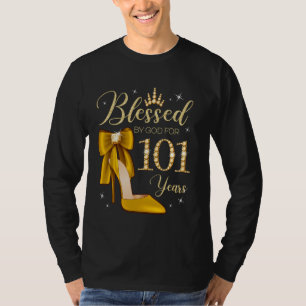 Blessed By God For 101 Years Old 101st Birthday Wo T-Shirt