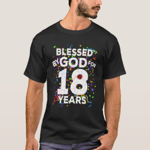 Blessed By God For 18 Years Shirt Happy 18th Birth