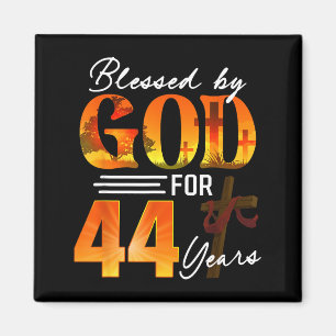 Blessed By God For 44 Years Old Gift 44th Birthday Magnet