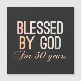 Blessed by God for 50 years, 50th birthday design