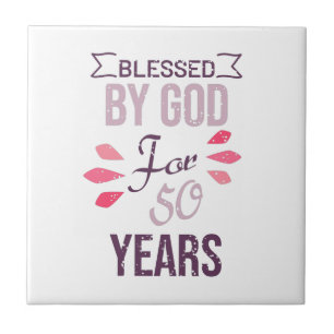 Blessed by God for 50 years, 50th birthday design Ceramic Tile