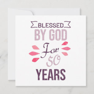 Blessed by God for 50 years, 50th birthday design Invitation