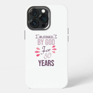 Blessed by God for 50 years, 50th birthday design iPhone 13 Pro Case