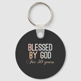 Blessed by God for 50 years, 50th birthday design Key Ring