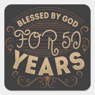 Blessed by God for 50 years, 50th birthday design Square Sticker