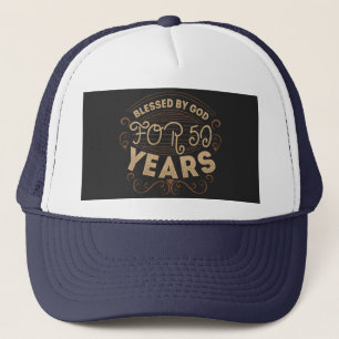 Blessed by God for 50 years, 50th birthday design Trucker Hat