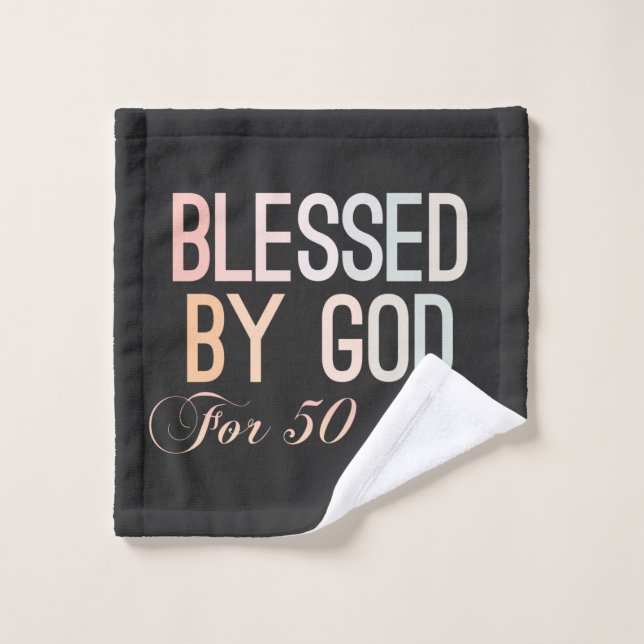 Blessed by God for 50 years, 50th birthday design Wash Cloth (Wash Cloth)