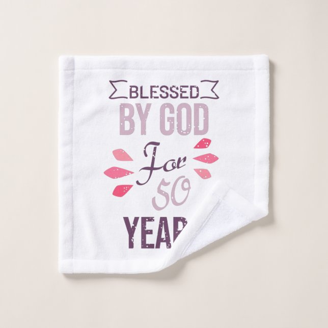Blessed by God for 50 years, 50th birthday design Wash Cloth (Wash Cloth)