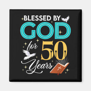 Blessed By God For 50 Years Old 50 Birthday 50th B Magnet