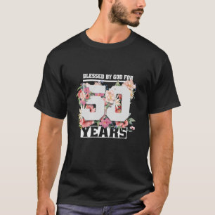 Blessed By God For 50 Years Old 50th Birthday Part T-Shirt