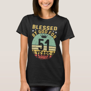 Blessed By GOD For 51 Years Of Being Awesome 51 Bi T-Shirt