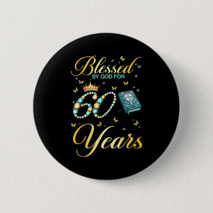 Blessed By God For 60 Years Old Christian Birthday 6 Cm Round Badge