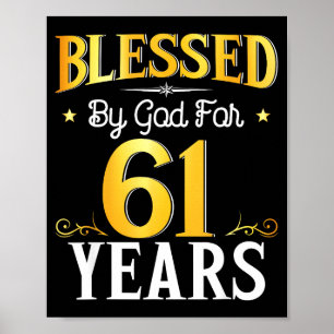 Blessed By God For 61 Years 61th Birthday Men Wome Poster