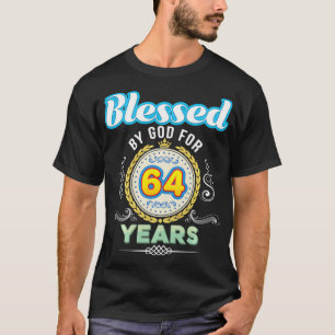 Blessed By God For 64 Years 64th Birthday Since 19 T-Shirt