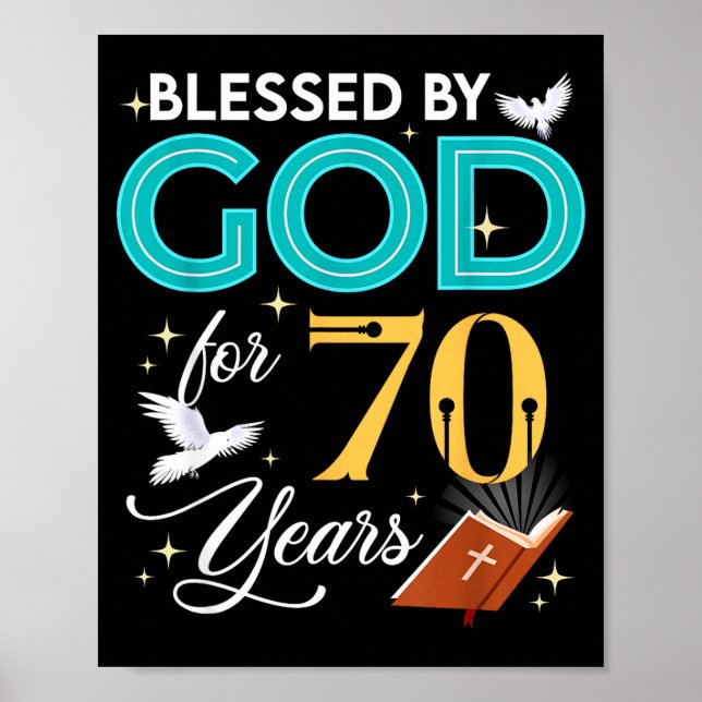 Blessed By God For 70 Years Old 70 Birthday 70th B Poster (Front)