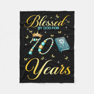 Blessed By God For 70 Years Old Christian Birthday Fleece Blanket