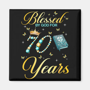 Blessed By God For 70 Years Old Christian Birthday Magnet