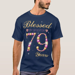 Blessed By God For 79 Years Old Birthday Party  T-Shirt