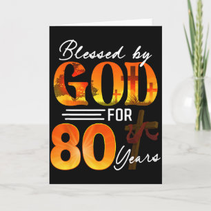 Blessed By God For 80 Years Old Gift 80th Birthday Card