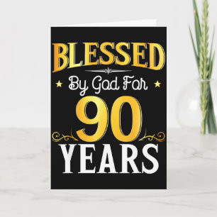 Blessed By God For 90 Years 90th Birthday Men Wome Card