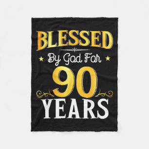 Blessed By God For 90 Years 90th Birthday Men Wome Fleece Blanket