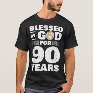 Blessed By God For 90 Years 90th Birthday T-Shirt