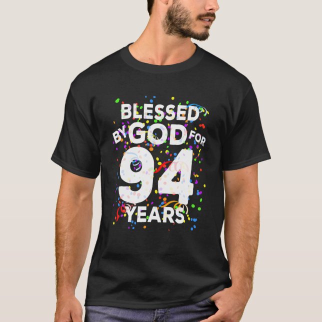 Blessed By God For 94 Years Happy 94Th Birthday T-Shirt (Front)