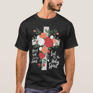 Blessed by God Loved by Jesus Led by the Holy T-Shirt