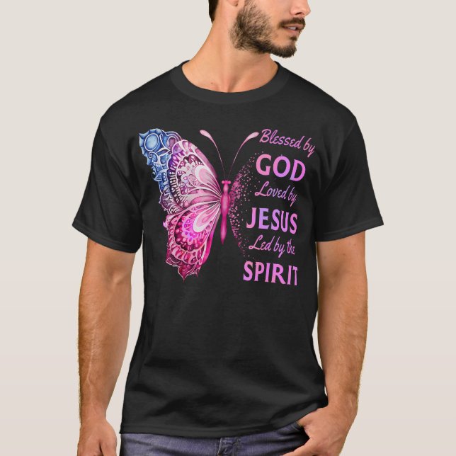 Blessed By God Loved By Jesus Pink Butterfly Chris T-Shirt (Front)