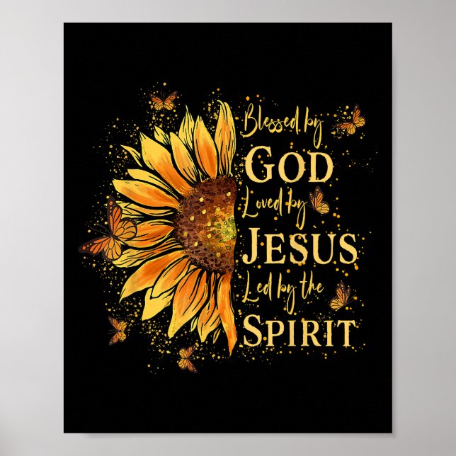 Blessed By God - Loved By Jesus, Sunflower Poster (Front)