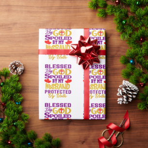 Blessed By God Spoiled By Husband Christian Wife Wrapping Paper