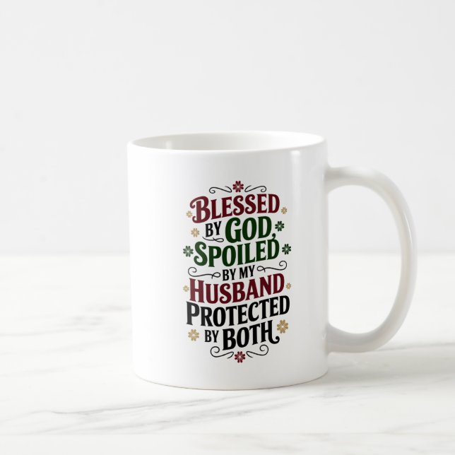 Blessed by God, Spoiled by Husband  Coffee Mug (Right)