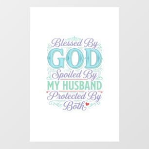Blessed By God Spoiled By My Husband Shirt Design_