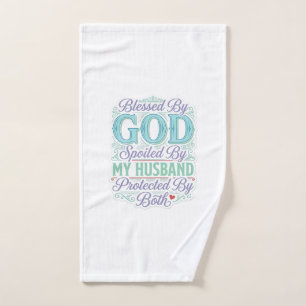 Blessed By God Spoiled By My Husband Shirt Design_ Hand Towel