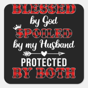 Blessed By God Spoiled By My Husband Square Sticker