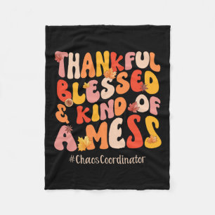 Blessed Chaos Coordinator Fall Vibes Thanksgiving Fleece Blanket