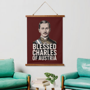 Blessed Charles of Austria Catholic Empire  Hanging Tapestry