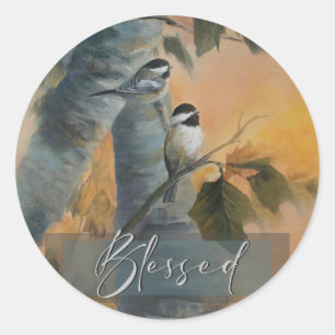 Blessed Chickadee sticker